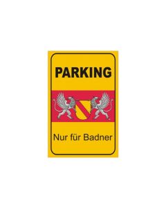 Alu Schild "Parking - Nur für Badner"