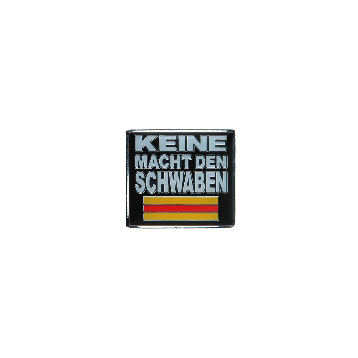 Pin "Keine Macht den Schwaben"