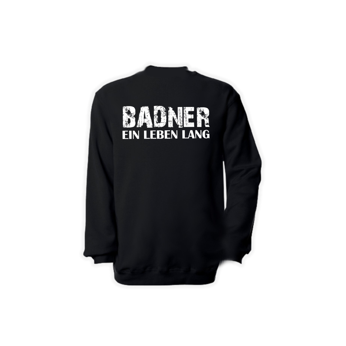 Sweat-Shirt "Baden - Badner ein Leben lang"