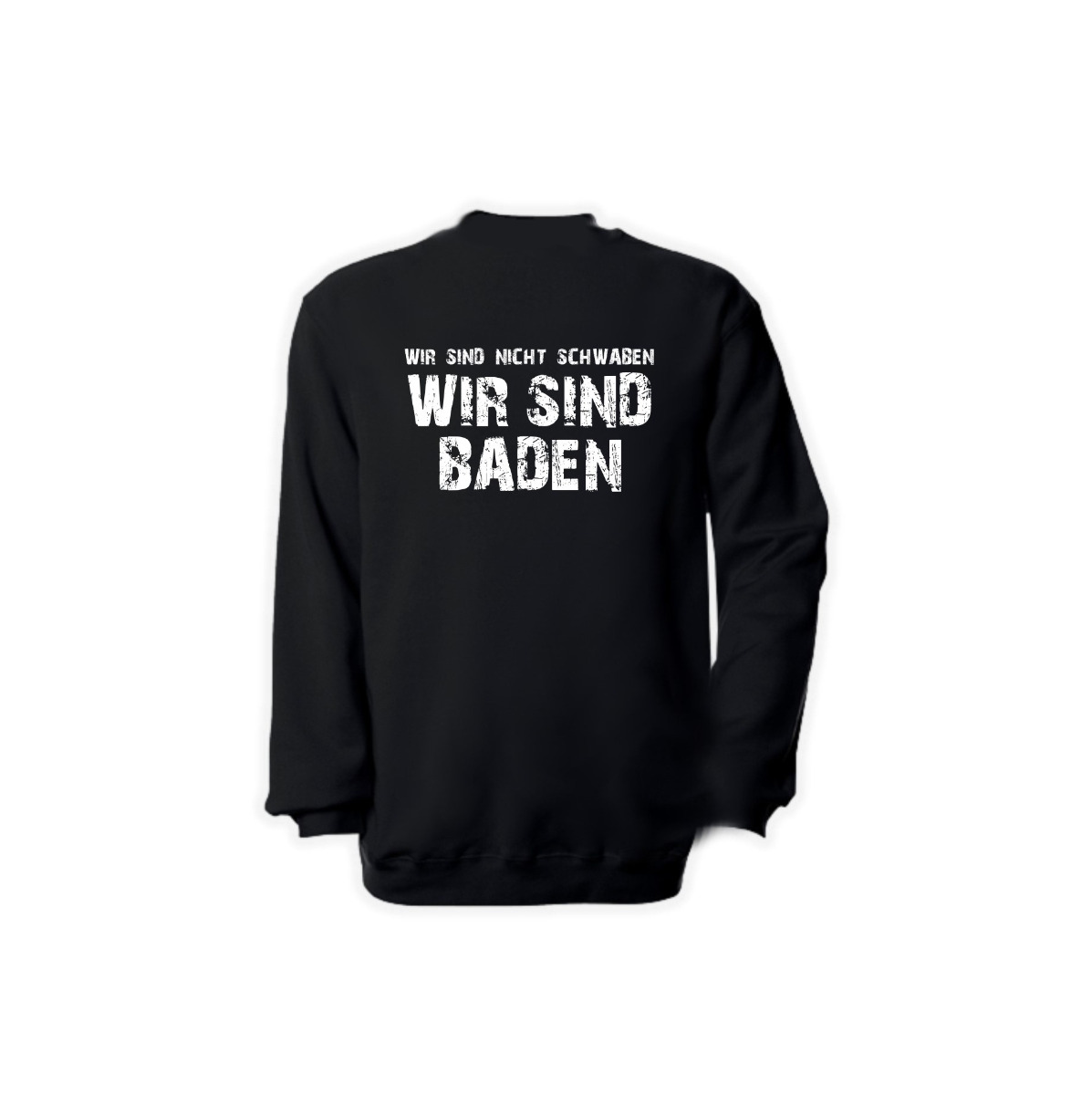 Sweat-Shirt "Republik Baden - Wir sind nicht Schwaben"