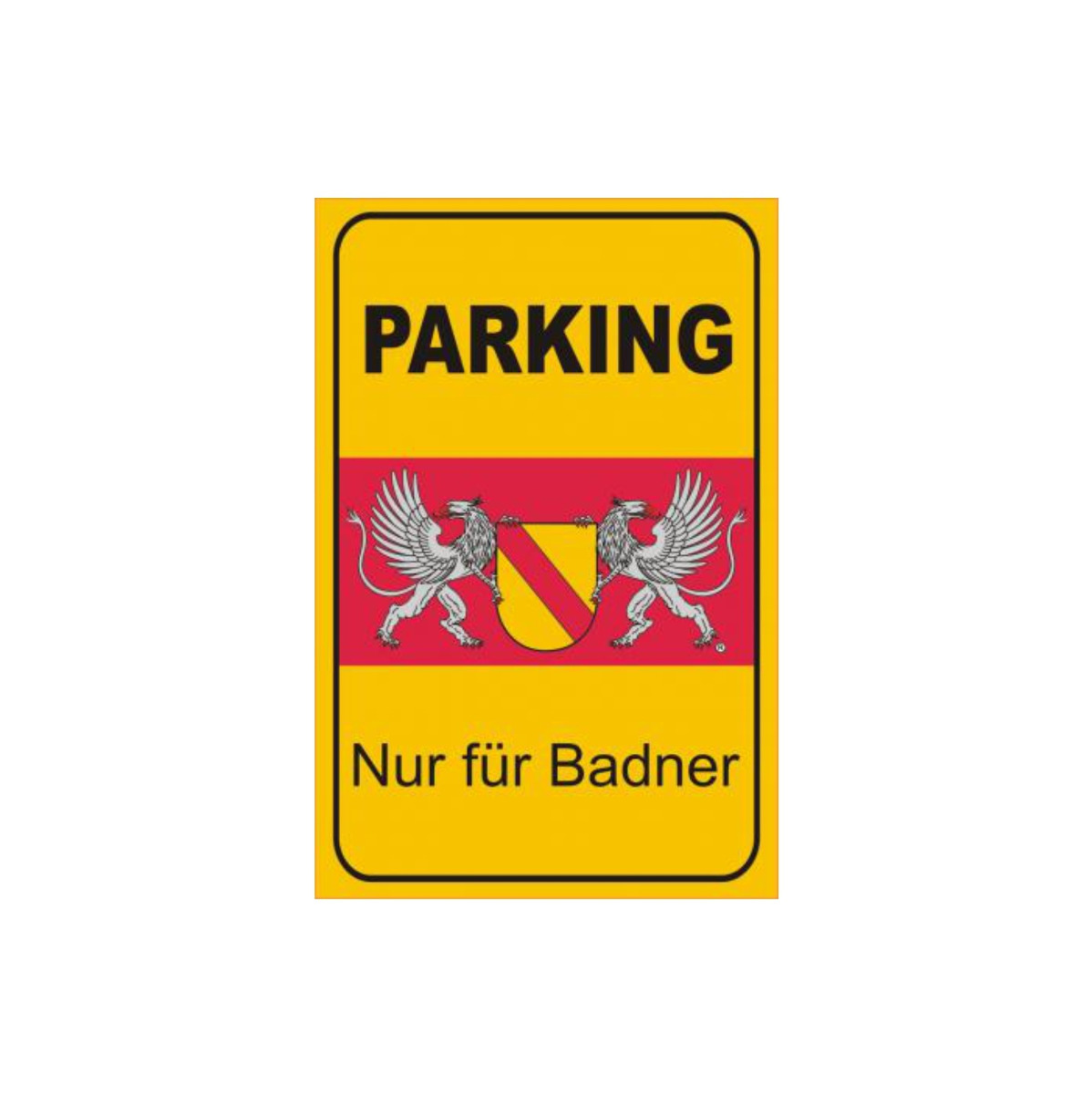 Alu Schild "Parking - Nur für Badner"