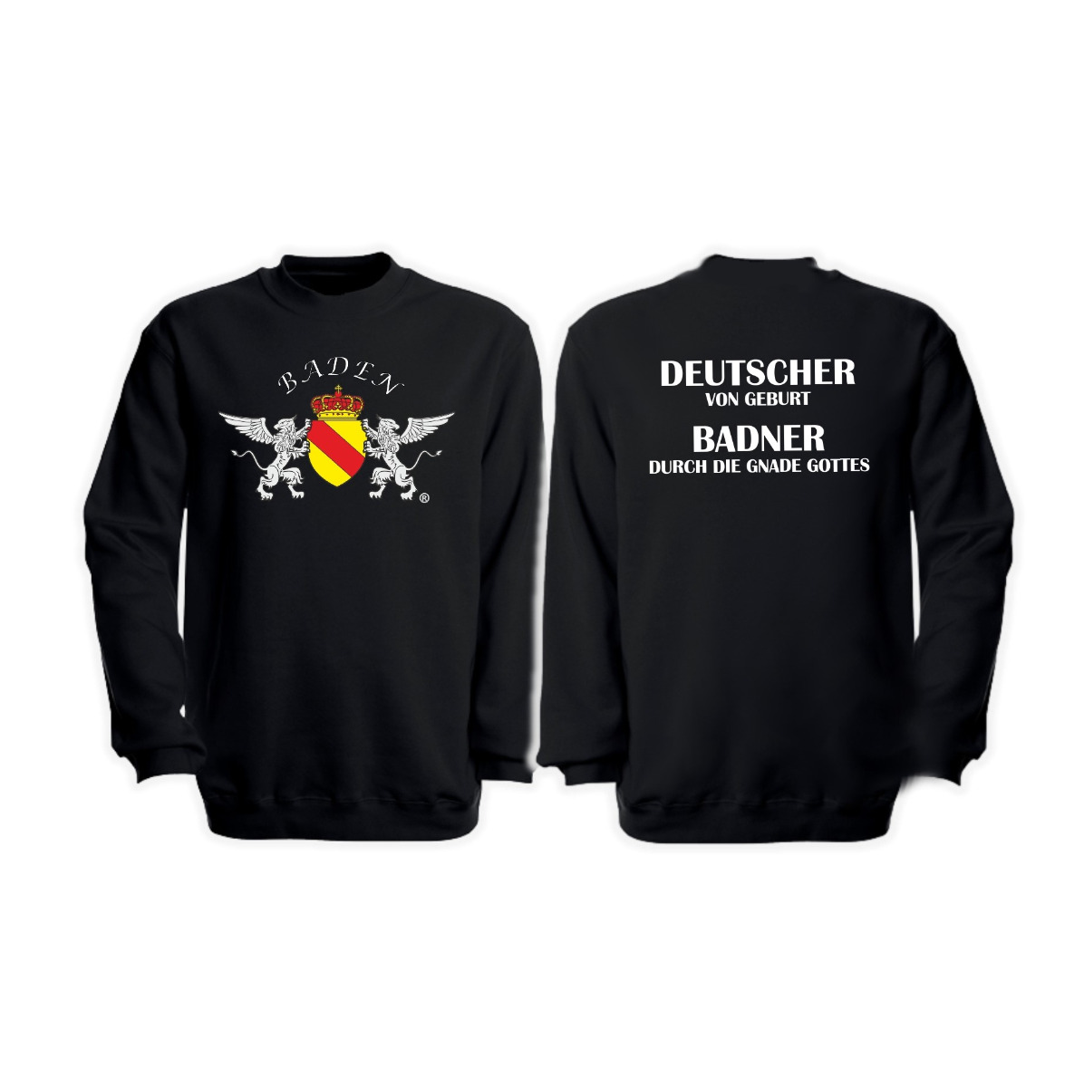 Sweat-Shirt "Baden - Deutscher von Geburt"