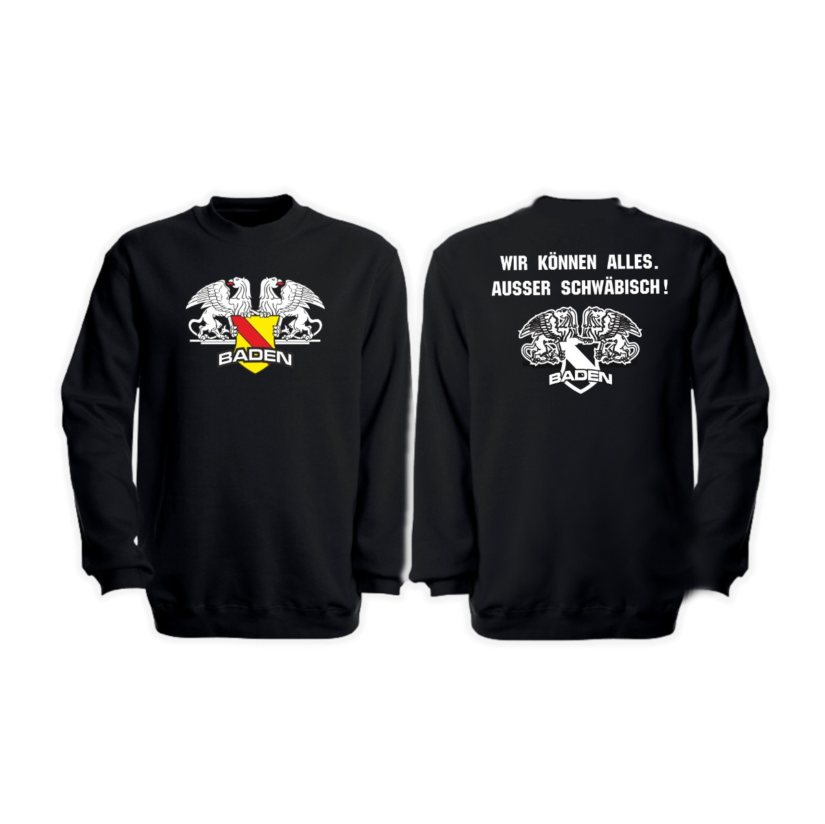 Sweat-Shirt "Republik Baden - Wir können Alles. Außer schwäbisch"